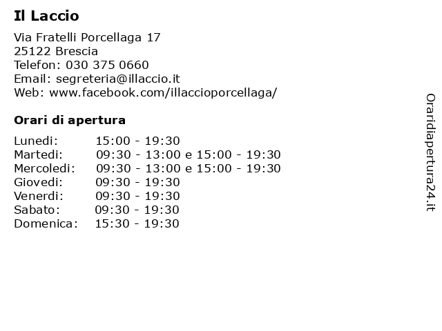 Orari di apertura Il Laccio Via Fratelli Porcellaga